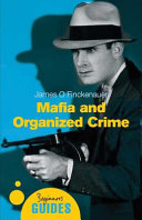 Mafia and organized crime : a beginner's guide /