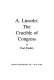 A. Lincoln, the crucible of Congress /
