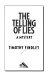 The telling of lies : a mystery /