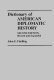 Dictionary of American diplomatic history /
