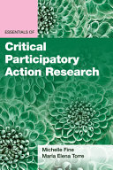 Essentials of critical participatory action research /