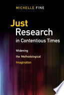 Just research in contentious times : widening the methodological imagination /