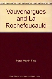 Vauvenargues and La Rochefoucauld.