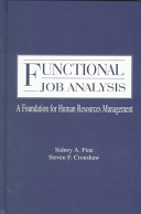 Functional job analysis : a foundation for human resources management /