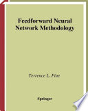 Feedforward neural network methodology /