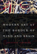 Modern art at the border of mind and brain /