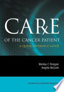 Care of the cancer patient : a quick reference guide /