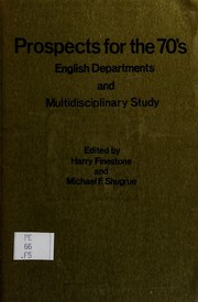 Prospects for the 70's ; English departments and multidisciplinary study /