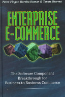Enterprise e-commerce : the software component breakthrough for business-to-business commerce /