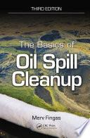 The basics of oil spill cleanup /