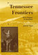 Tennessee frontiers : three regions in transition /