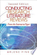 Conducting research literature reviews : from the Internet to paper /