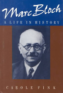Marc Bloch : a life in history /