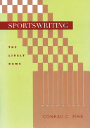 Sportswriting : the lively game /