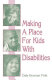 Making a place for kids with disabilities /