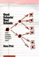 Good schools/real schools : why school reform doesn't last /