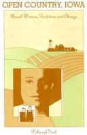 Open country, Iowa : rural women, tradition and change /