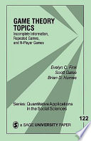 Game theory topics : incomplete information, repeated games, and N-player games /