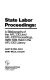 State labor proceedings : a bibliography of the AFL, CIO, and AFL-CIO proceedings, 1884-1974, held in the AFL-CIO Library /