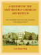 A history of the Smithsonian American Art Museum : the intersection of art, science, and bureaucracy /