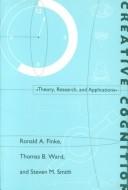 Creative cognition : theory, research, and applications /