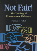 Not fair! : the typology of commonsense unfairness /