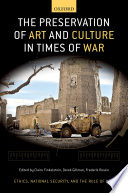 The preservation of art and culture in times of war /