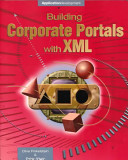 Building corporate portals using XML /