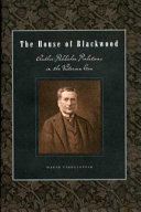 The house of Blackwood : author-publisher relations in the Victorian era /