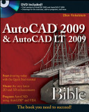 AutoCAD® 2009 & AutoCAD LT® 2009 bible /