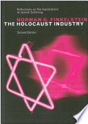 The Holocaust industry : reflections on the exploitation of Jewish suffering /