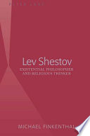 Lev Shestov : existential philosopher and religious thinker /