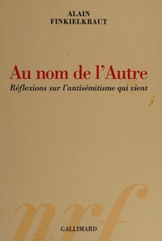 Au nom de l'autre : Réflexions sur l'antisémitisme qui vient /