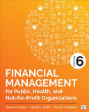 Financial management for public, health, and not-for-profit organizations /