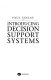 Introducing decision support systems /