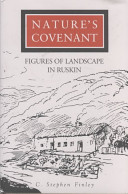 Nature's covenant : figures of landscape in Ruskin /