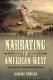 Narrating the American West : new forms of historical memory /