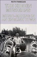 The hidden musicians : music-making in an English town /