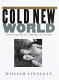 Cold new world : growing up in a harder country /