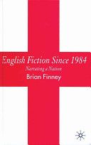 English fiction since 1984 : narrating a nation /