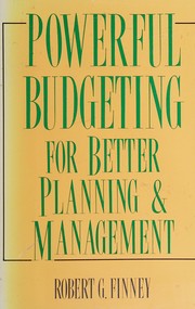 Powerful budgeting for better planning and management /