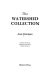 The watershed collection /