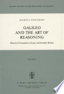 Galileo and the Art of Reasoning : Rhetorical Foundations of Logic and Scientific Method /