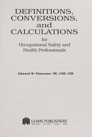 Definitions, conversions, and calculations for occupational safety and health professionals /