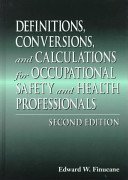 Definitions, conversions, and calculations for occupational safety and health professionals /