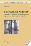 Unterwegs zum Anderen? : literarische Er-Fahrungen der kriegerischen Auflösung Jugoslawiens aus deutschsprachiger Perspektive /