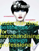 Understanding aesthetics for the merchandising and design professional.