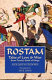 Rostam : tales of love & war from Persia's Book of kings /