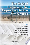 The method framework for engineering system architectures /