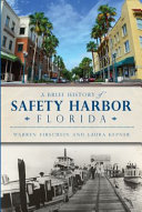 A brief history of Safety Harbor, Florida /